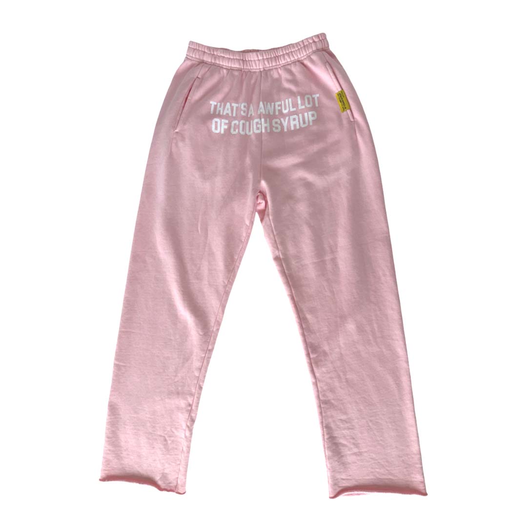 Awful Lot of Cough Syrup Pink Springs Spellout Sweatpants
