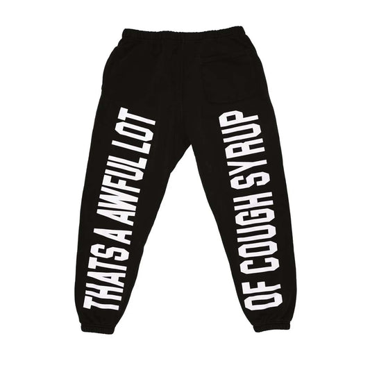 Awful Lot of Cough Syrup Spell Out Sweatpants Black
