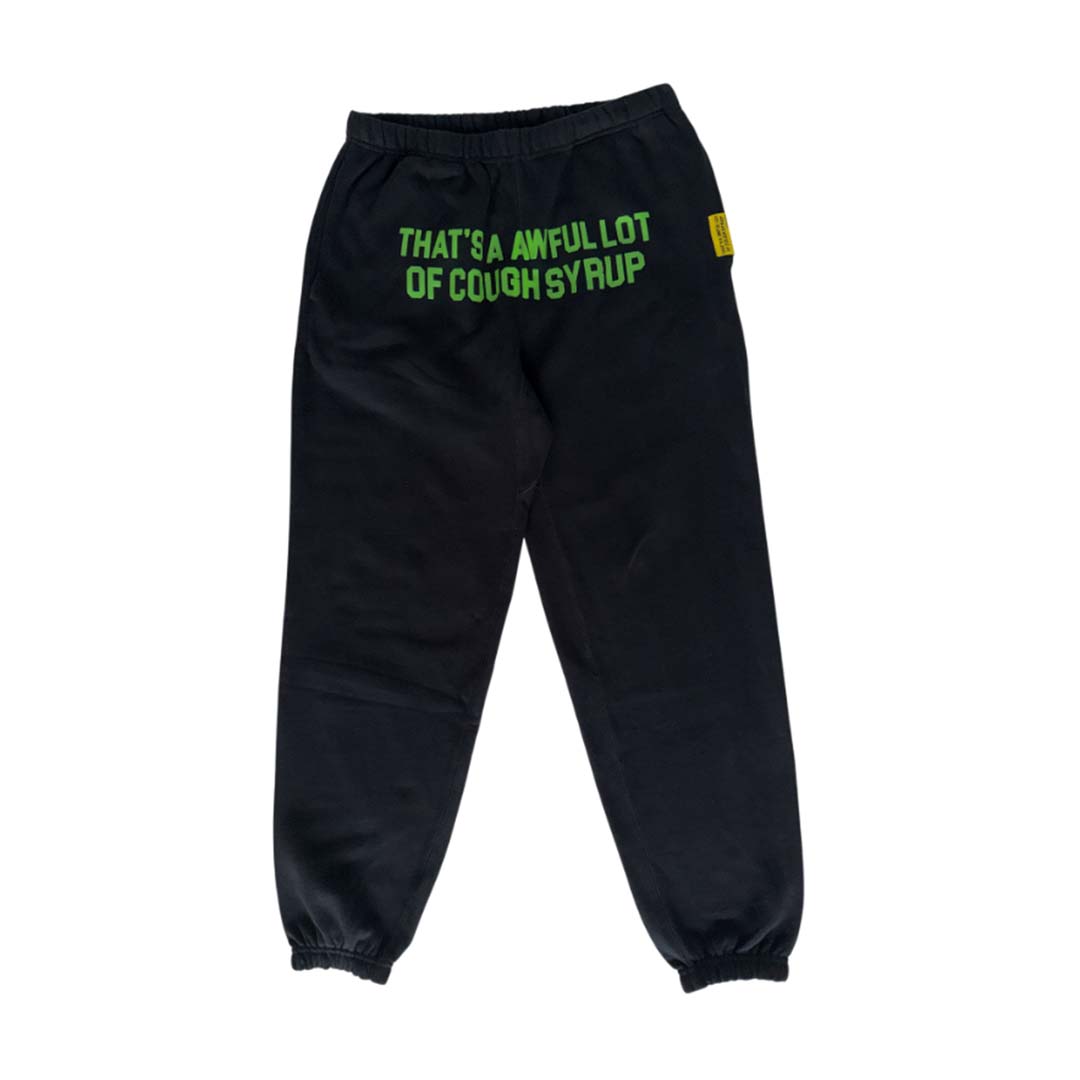 Awful Lot of Cough Syrup Spell Out Sweatpants Black Green